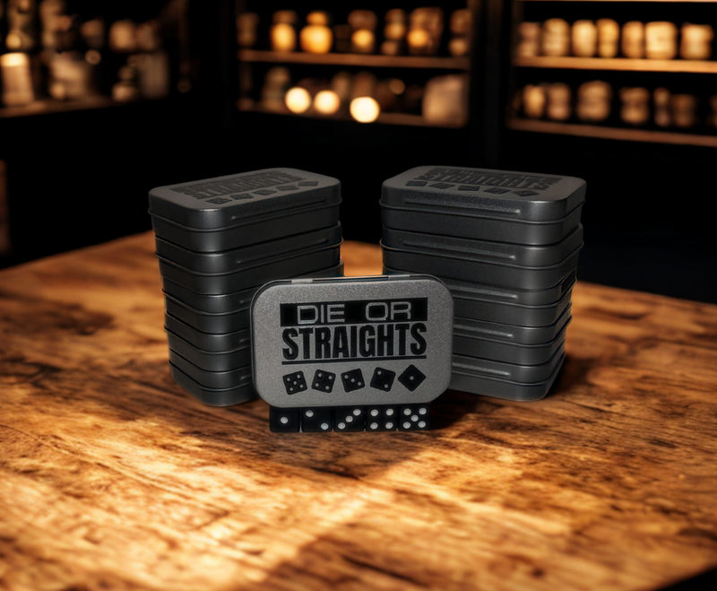 DIE OR STRAIGHTS™